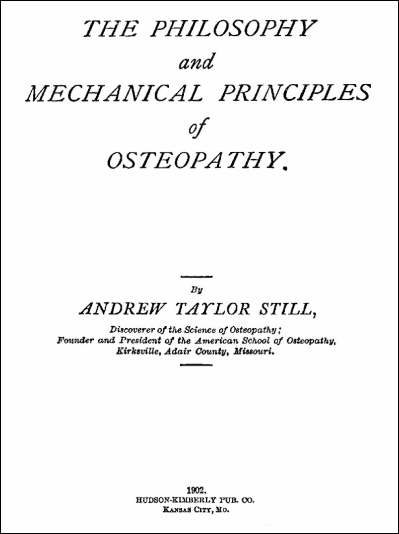 The Philosophy and Mechanical Principles of Osteopathy